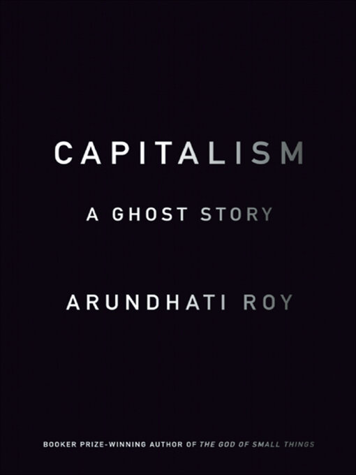 Title details for Capitalism by Arundhati Roy - Wait list